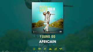 Download lagu Young-Bg. Africain mp3