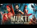 MUKTI THE HAUNTED SHRAP Hindi Dubbed Full Movie Ashwin Kakumanu Raveena Daha Horror Movie