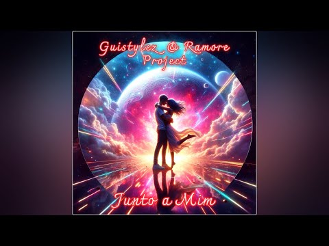 GuiStylez & Ramore Project - Junto a Mim (R.A.G. DJ Mix)