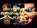 Chucly O Child S Play Trilogy Has A Sparta TTE V3 Remix