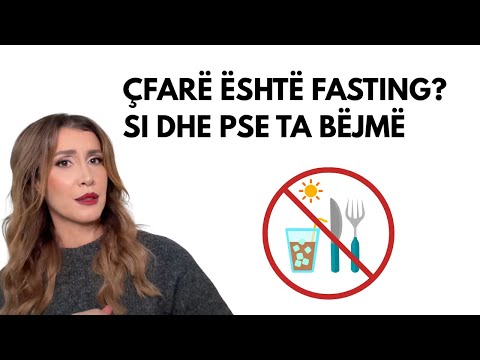 Aulona Musta | Çfarë është fasting? Si dhe pse ta bëjmë