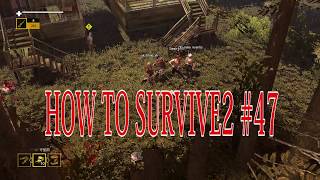 【How to Survive 2】マルチプレイで楽しむゾンビアイランド。実況＃47