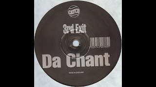 3rd Exit - Da Chant Mix 2