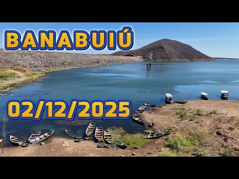 AÇUDE BANABUIÚ DADOS ATUALIZADOS 02/12/2025 CEARÁ