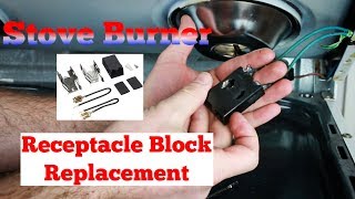 Stove Burner Receptacle Block Replacement