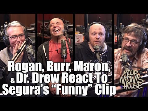 Rogan, Burr, Maron, & Dr. Drew React To Segura's "Funny" Video - YMH Compilation Highlight