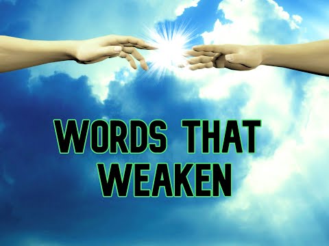 Words that weaken