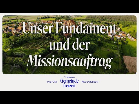 09.06.2023 | GEMEINDEFREIZEIT - TAG 5 | ÅKE CARLSSON