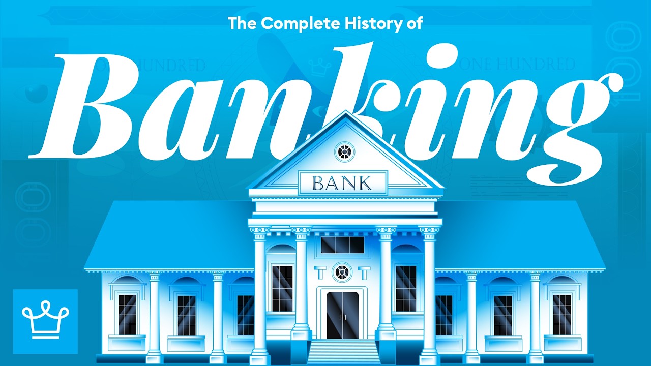 The Complete History of Banking