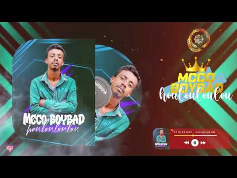 Mcco BoyBad Houloulou audio Officiel 2k22