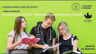 Webinar per la didattica a distanza - Strumenti per la DAD: videolezioni con Screencast-o-matic
