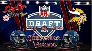 2017 NFL Draft Wrap-Up Series Minnesota Vikings (Breakdown of Each Player Selected)