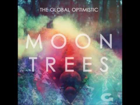 The Global Optimistic - Moon Trees (feat. Tante Elze)