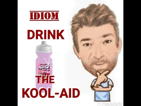 English Tutor Nick P Idioms (598) Drink the Kool-Aid ( Origin)