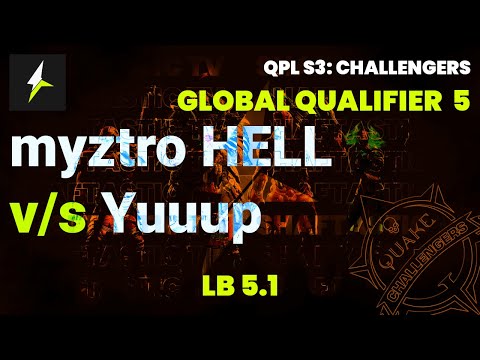 QPL S3: Global Challengers 5 - LB 5.1 - myztro HELL v/s Yuuup