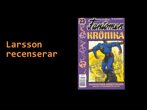 Larsson recenserar #40 - Fantomen Krönika 23 (nr 1 1998)