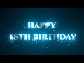 💐18th birthday wishes | Happy Birthday 🎂 wishes for 18th year | 💝 18th birthday whatsapp status