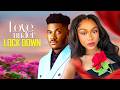 LOVE UNDER LOCK DOWN CHIDI DIKE STEFANIA BASSEY LATEST 2026 NIGERIAN MOVIES 2026 Trending