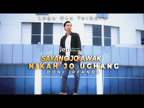 LAGU OCU TERBARU - SAYANG JO AWAK NIKAH JO UGHANG - DONI IRFANDO [MUSIC VIDEO OFFICIAL]