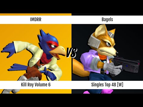 Kill Roy: Volume 6 - Singles - Top 48 -  IMDRR (Falco) vs. Bagels (Fox)