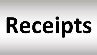 How to Pronounce Receipts