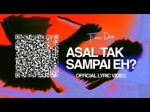Fimie Don - Asal Tak Sampai Eh? (Official Lyric Video)