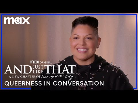 And Just Like That… | Queerness in Conversation with Sara Ramírez | Max