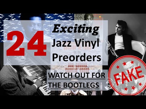 24 exciting Jazz Vinyl Preorders but watch out for the bootlegs!