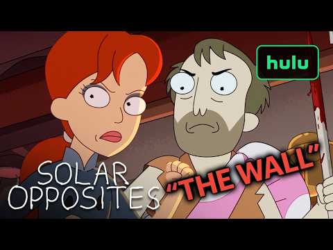 The Story of "The Wall" | Solar Opposites | Hulu