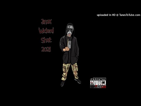 Jinzx - Wicked Shxt 2021