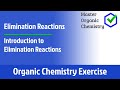 Introduction to Elimination Reactions 