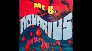 MC B. - Aquarius (Share The Dream) (Full Moon Mix) 1990