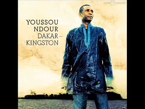 Youssou'n Dour - Dakar/Kingston (Full ALBUM) (Reggae Senegal) (Octobre Refix 2017)