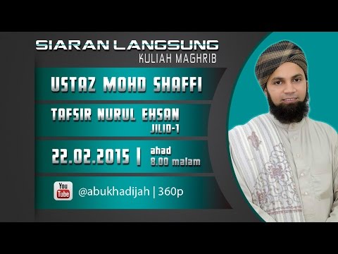 &amp;quot;LIVE&amp;quot; | 22.2.15 | Ustaz Mohd Shaffi | Tafsir Nuru