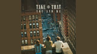 Musik-Video-Miniaturansicht zu You And Me Songtext von Take That