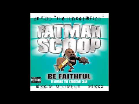 Crooklyn Clan ft. Fatman Scoop - Be Faithful (DJ Pino Riddim Moombah MiXXX)