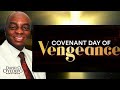 Bishop Oyedepo declares Vengeance on the camp of our enemies | Prophetic declaration