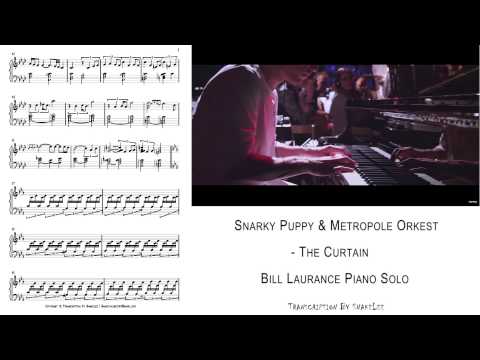 Snarky Puppy & Metropole Orkest - The Curtain(Bill Laurance Piano Solo) Transcription by Snake Lee