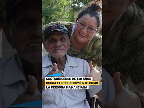 Costarricense de 119 años busca el reconocimiento como la persona más anciana DEL MUNDO