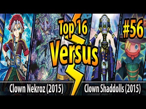 Clown Nekroz (2015) vs. Clown Shaddolls (2015) - Top 16 - Cross-Banlist Cup 2017 - Match #56