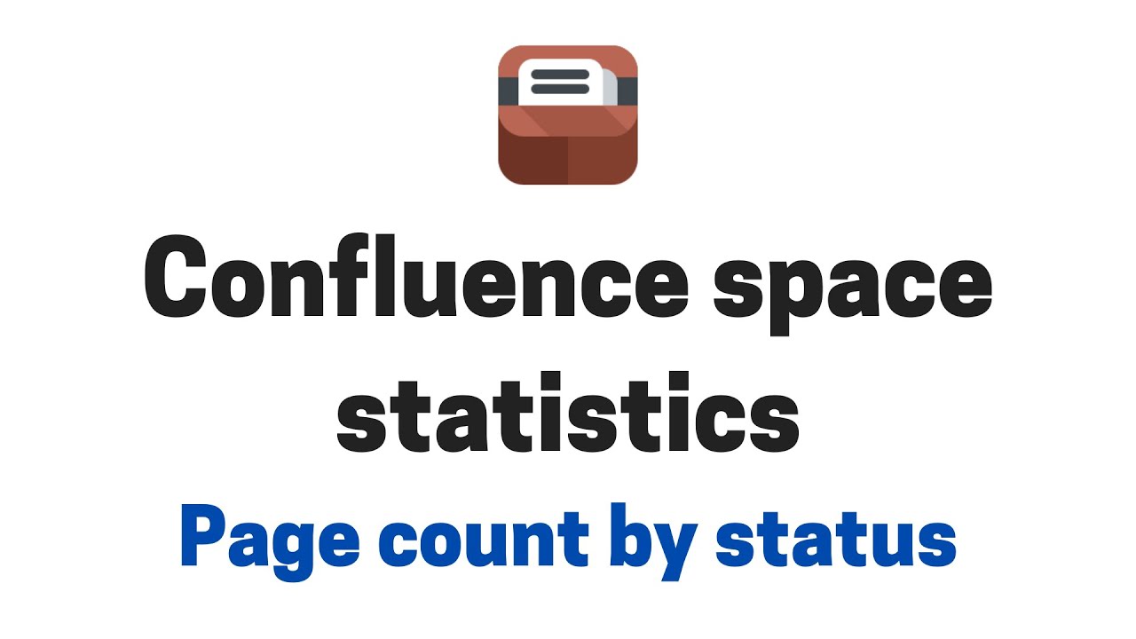 Confluence space statistics and page count by status