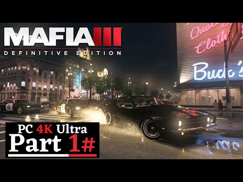 MAFIA III: Definitive Edition Gameplay Walkthrough Part 1 [4K 60FPS Ultra] - No Commentary