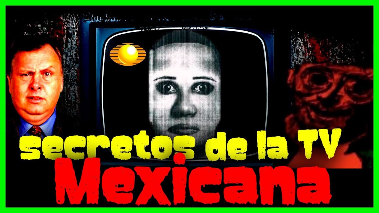 Secretos de la television Méxicana | Perturba2