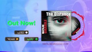 Matilde Girasole - The Distance [Teaser]
