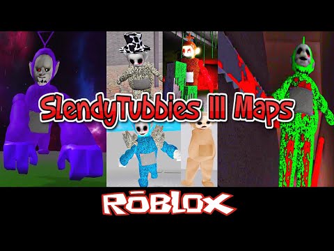 SlendyTubbies III Maps By HATTYTTERE Roblox