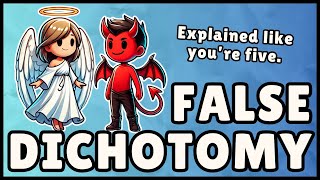 What is a False Dichotomy (Easy Explanation)