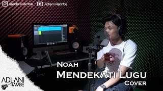 Download lagu NOAH - Mendekati Lugu | Adlani Rambe [Live Cover   Lyric] mp3