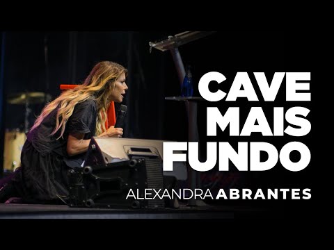 CAVE MAIS FUNDO - ALEXANDRA ABRANTES