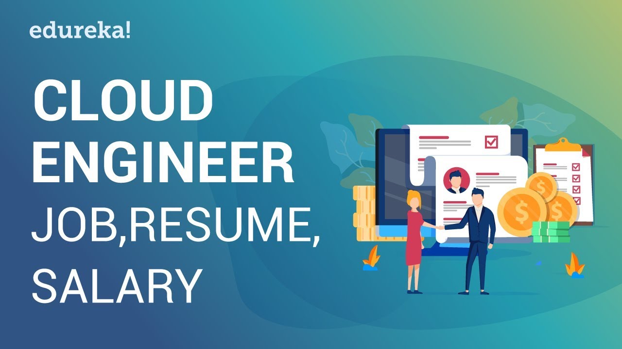 Cloud Engineer Jobs, Resume & Salary | Cloud Engineer Salary Report | Cloud Training | Edureka