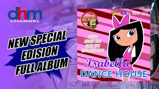 Download lagu Isabella Dance House 2008 ( FULL ALBUM ) mp3 Download lagu Isabella Dance House 2008 ( FULL ALBUM ) mp3
